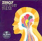 Zero Seven - When it falls